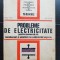 Probleme de electricitate pentru examenele de Bacalaureat și admitere &icirc;n &icirc;nvățăm&acirc;ntul superior - Marius Preda, Paul Cristea