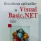 Dezvoltarea aplicatiilor in visual basic.net - 2004 - O. Dospinescu ($V65)