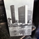 Sistemul ONU in contextul globalizarii, reforma ca vointa si reprezentare - Petru Dumitriu