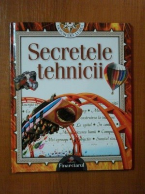 DESCOPERA LUMEA , SECRETELE TEHNICII NR. 2 foto