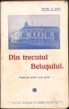 142SP Din trecutul Beiușului, Pagini de glorie și de jertfe de Petru E Papp, 1928, Beiuș, cu dedicația olografă a autorului