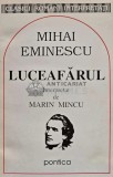 Cumpara ieftin Mihai Eminescu. Luceafarul - 1996 - Marin Mincu (@E42)