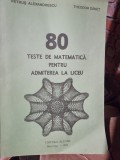 80 teste de matematica pentru admiterea in liceu - Petrus Alexandrescu