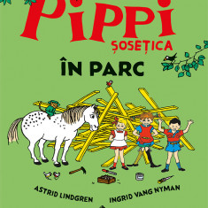 Pippi Sosetica in parc - Astrid Lindgren