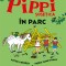 Pippi Sosetica in parc - Astrid Lindgren