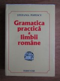 Gramatica practica a limbii romane - Stefania Popescu