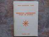 GRAMATICA ARMANEASCA - SIMPLA SHI PRACTICA de IANCU IANACHIESCHI - VLAHU , 1993