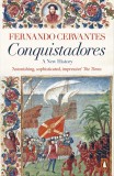 Conquistadores: A New History | Fernando Cervantes, Penguin Books