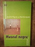 MUZEUL NEGRU-A.P. DE MANDIARGUES, Humanitas