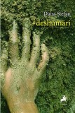 Deshumari Dana Stefan Carti Fictiune Paperback Brosat Tracus Arte