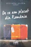De ce am plecat din Romania - Iuliana Alexa (coord.) - Sociologie, Corint 2022, Paperback, Limba Romana