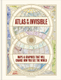 Atlas of the Invisible | James Cheshire, Oliver Uberti