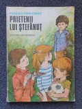 PRIETENII LUI STEFANUT - Eugenia Popa Cohut