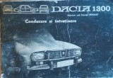 Carte tehnica Dacia 1300 Conducere si intretinere