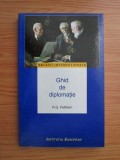 Ghid de diplomatie/ R.G. Feltham