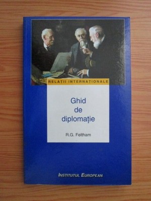 Ghid de diplomatie/ R.G. Feltham foto