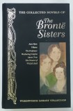 THE COLLECTED NOVELS OF The Bronte Sisters by The Bronte Sisters, 2008