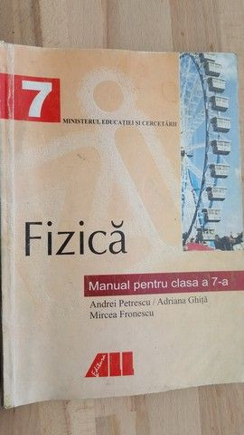 Fizica manual pentru clasa a VII-a- Andrei Petrescu, Adriana Ghita