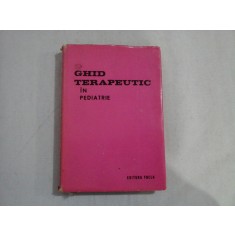 GHID TERAPEUTIC IN PEDIATRIE - L. Turcanu / I. Sabau si altii