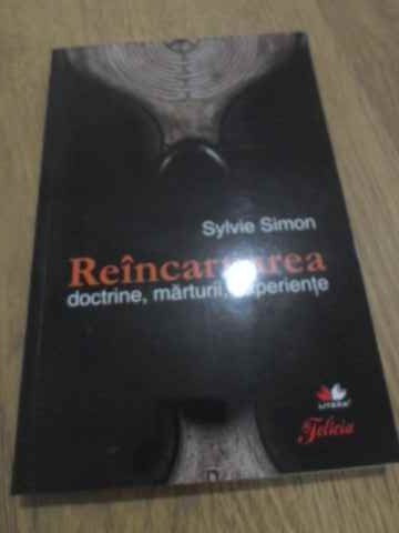 REINCARNAREA. DOCTRINE, MARTURII, EXPERIENTE-SYLVIE SIMON