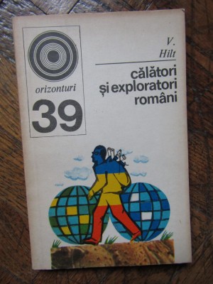 Calatori si exploratori romani - V.Hilt foto