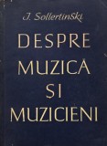 Despre muzica si muzicieni - I.I. Sollertinski (Carte Arta muzicala, Romana, Brosata, Stare Buna)