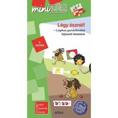 L&amp;eacute;gy &amp;eacute;szn&amp;eacute;l - logikus gondolkod&amp;aacute;st fejlesztő feladatok 2. oszt&amp;aacute;ly - LDI546 - MiniL&amp;Uuml;K foto