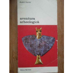 Aventura Arheologica - Andre Parrot ,278449