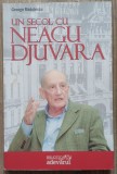 Un secol cu Neagu Djuvara - George Radulescu