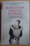 Shannon McKenna Schmidt, Joni Rendon - Romantism, pasiune, scandal. Viata amoroasa a scriitorilor celebri (Memorii Jurnale Biografii Humanitas)