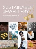 Sustainable Jewellery. Updated Edition: Principles and Processes for Creating an Ethical Brand