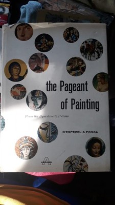 The Pageant of Painting(From the Byzantine to Picasso) - D&amp;#039;espezel &amp;amp; Fosca foto
