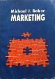 Marketing, Michael J. Baker, Stiinta&amp;Tehnica, 1997, 622 pagini, Carte Economie, Marketing, Romana