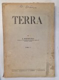 TERRA, VOL. I, INTRODUCERE IN GEOGRAFIE CA STIINTA de S. MEHEDINTI