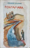 Fontamara de Ignazio Silone, Editura Pro Pace 1946, Roman Beletristica, Limba Romana, 256 pagini