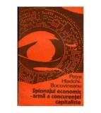 Petre Hladchi Bucovineanu - Spionajul economic - arma a concurentei