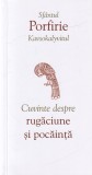 Sfantul Porfirie Kavsokalyvitul - Cuvinte despre rugaciune si pocainta