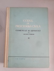 Codul de procedura civila comentat si adnotat de Gratian Porumb, vol.2