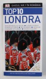 LONDRA - TOP 10 - GHID TURISTIC de ROGER WILLIAMS , 2016