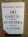 101 eseuri care iti vor schimba modul de a gandi - Brianna Wiest