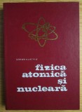 Stefan Muscalu - Fizica atomica si nucleara (1975, editie cartonata)