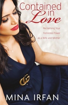 Contained in Love: Reclaiming Your Feminine Power as a Wife and Mother foto
