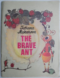 The Brave Ant &ndash; Tatiana Makarova