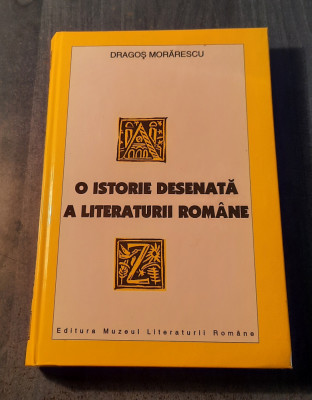 O istorie desenata a literaturii romanesti Dragos Morarescu cu autograf foto