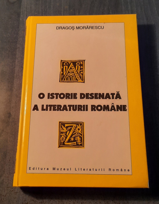 O istorie desenata a literaturii romanesti Dragos Morarescu cu autograf