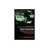 Voices in Our Blood: America's Best on the Civil Rights Movement
