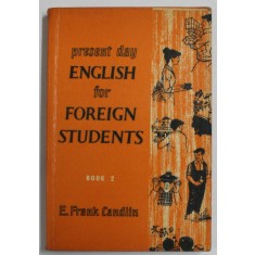 PRESENT DAY ENGLISH FOR FOREIGN STUDENTS , BOOK 2 by E. FRANK CANDLIN , 1966