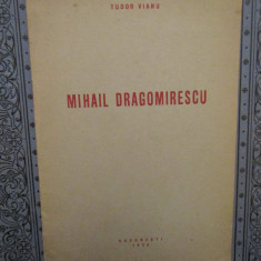 MIHAIL DRAGOMIRESCU - Tudor Vianu
