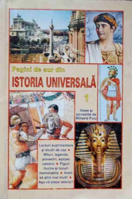 PAGINI DE AUR DIN ISTORIA UNIVERSALA 1-ALESE SI POVESTITE DE MIHAELA PUIU-266110 foto