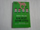 N-AI DECAT SA MA CITEZI - AUBREY MALONE
